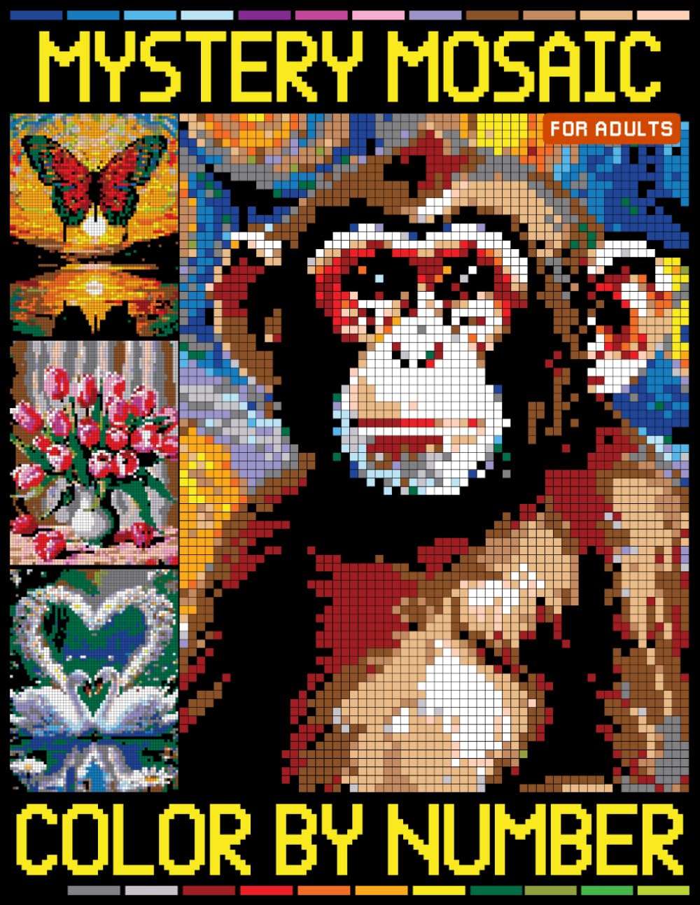 Mystery Mosaics Color By Number for Adults: Hidden Picture Puzzles for Relaxation and Stress Relief (Mosaic Stained Glass Color By Number Coloring Book)