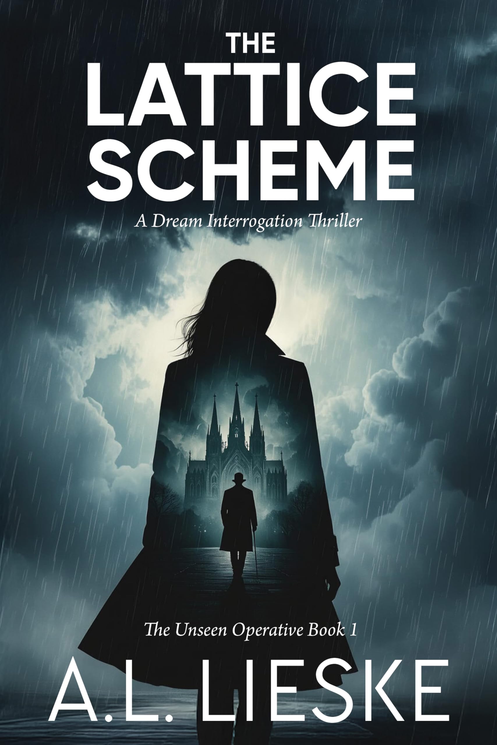 The Lattice Scheme (The Unseen Operative Book 1)