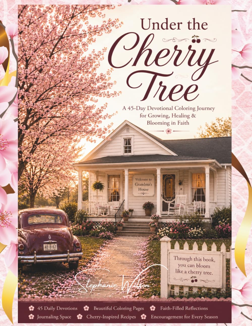 Under the Cherry Tree: A 45-Day Devotional Coloring Journey for Growing, Healing & Blooming in Faith