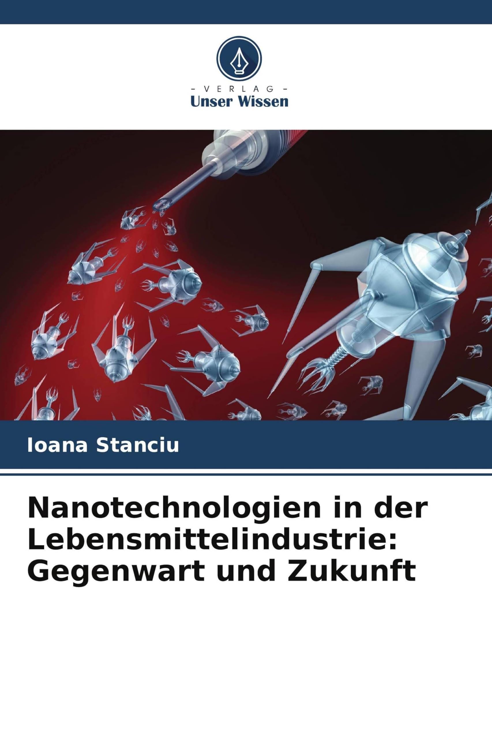 Nanotechnologien in der Lebensmittelindustrie: Gegenwart und Zukunft