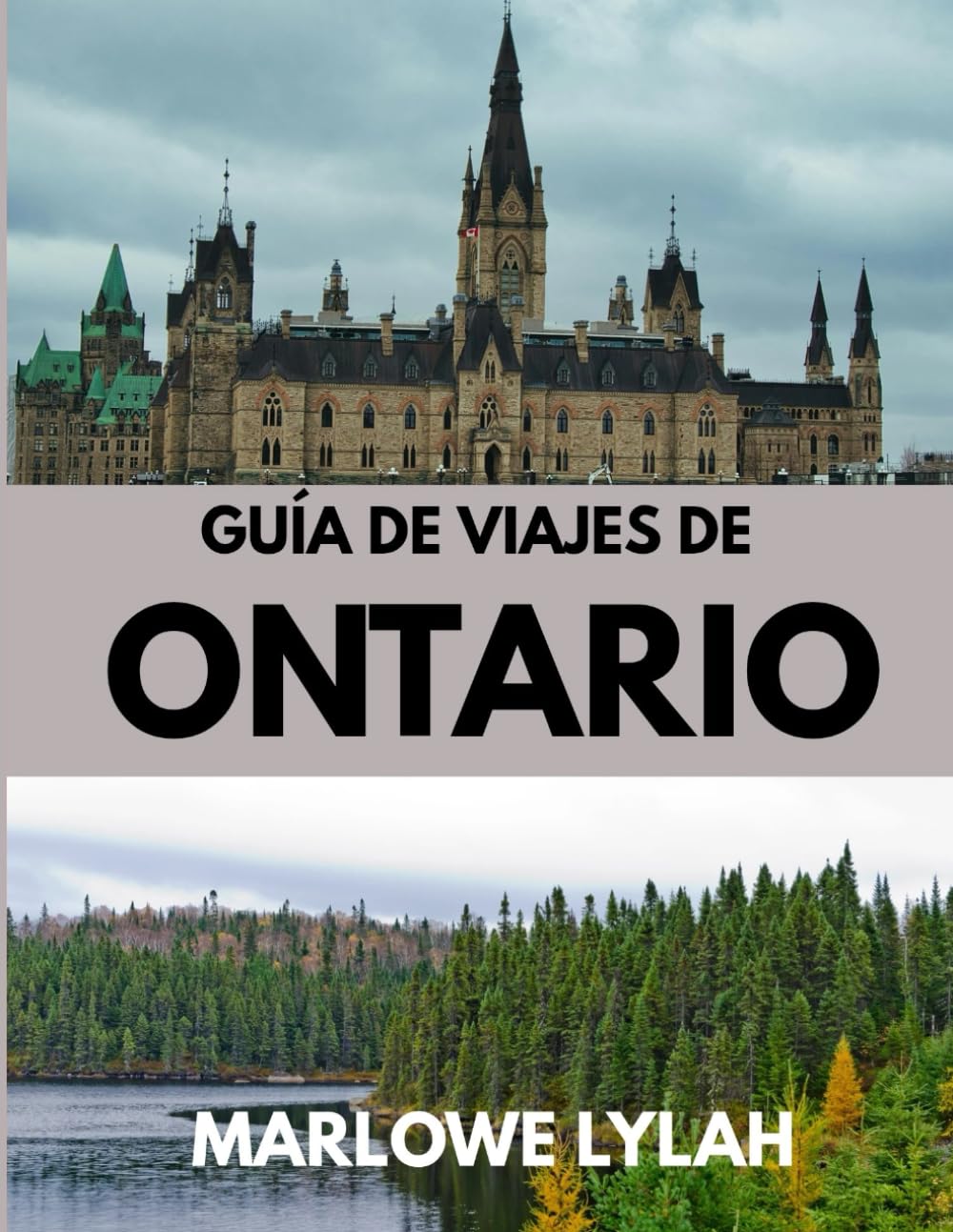 GUÍA DE VIAJES DE ONTARIO 2026: El mejor momento para visitar, los mejores lugares para explorar y todo lo que necesitas saber antes de ir