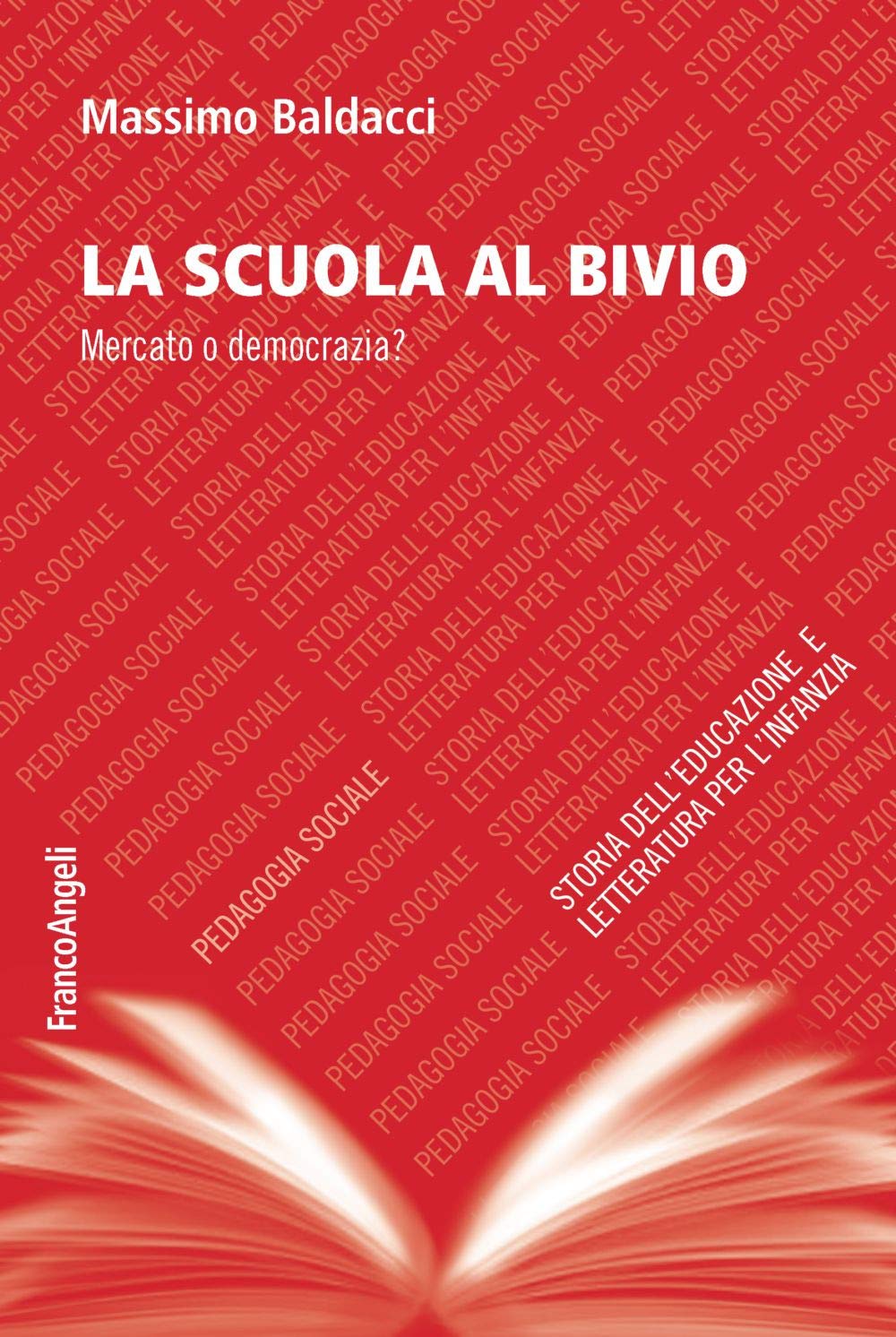 La Scuola Al Bivio. Mercato O Democrazia? - 4