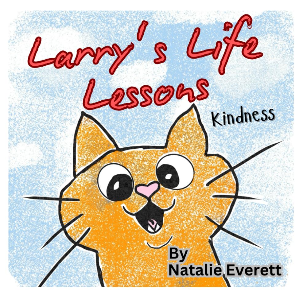 Larry's Life Lessons: Kindness