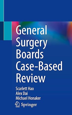 General Surgery Boards Case-Based Review