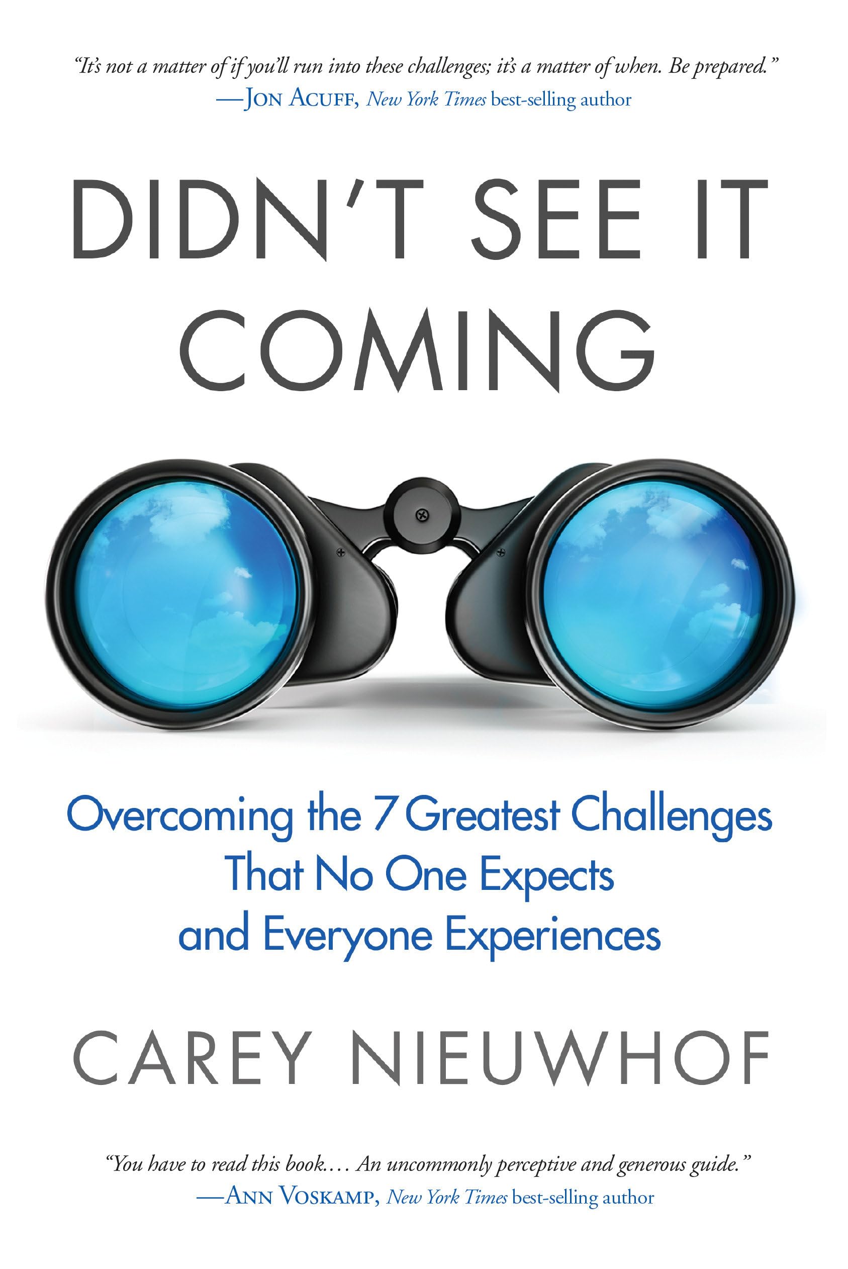 Didn't See It Coming: Overcoming the Seven Greatest Challenges That No One Expects and Everyone Experiences