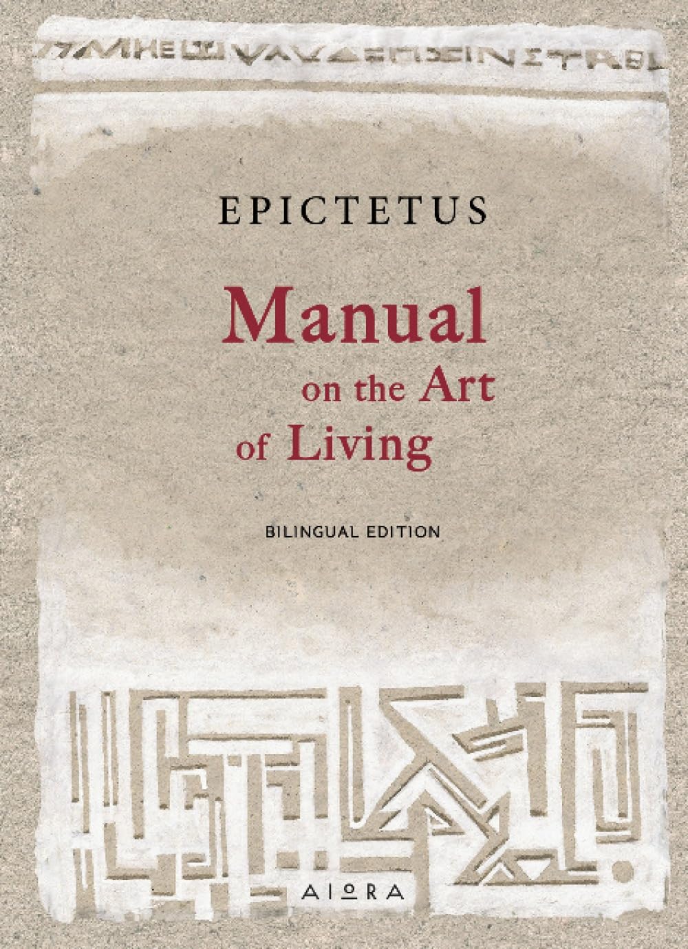 Manual on the Art of Living by Tristan K. Epictetus HARDBACK 9786185048709