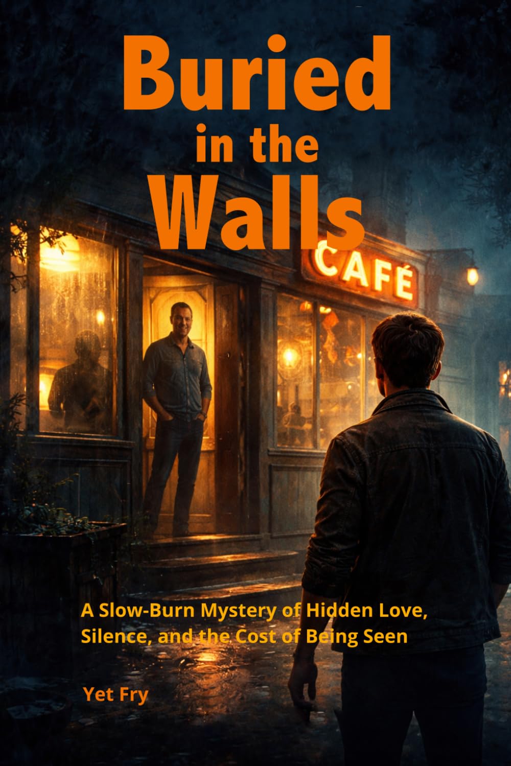Buried in the Walls: Small-Town Mystery of Buried Secrets, Forbidden Love, and a Truth That Won’t Stay Hidden