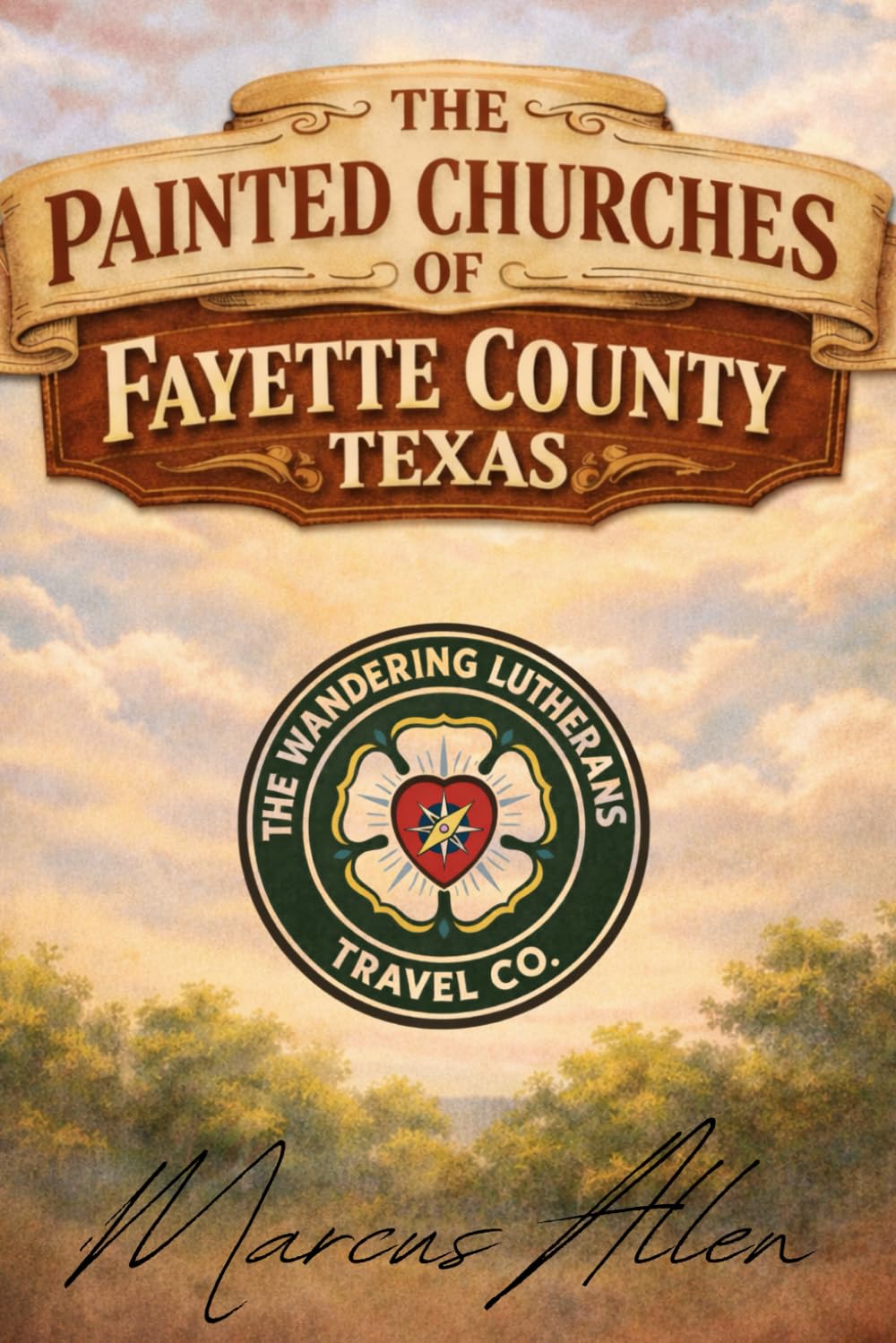 The Painted Churches of Fayette County, Texas