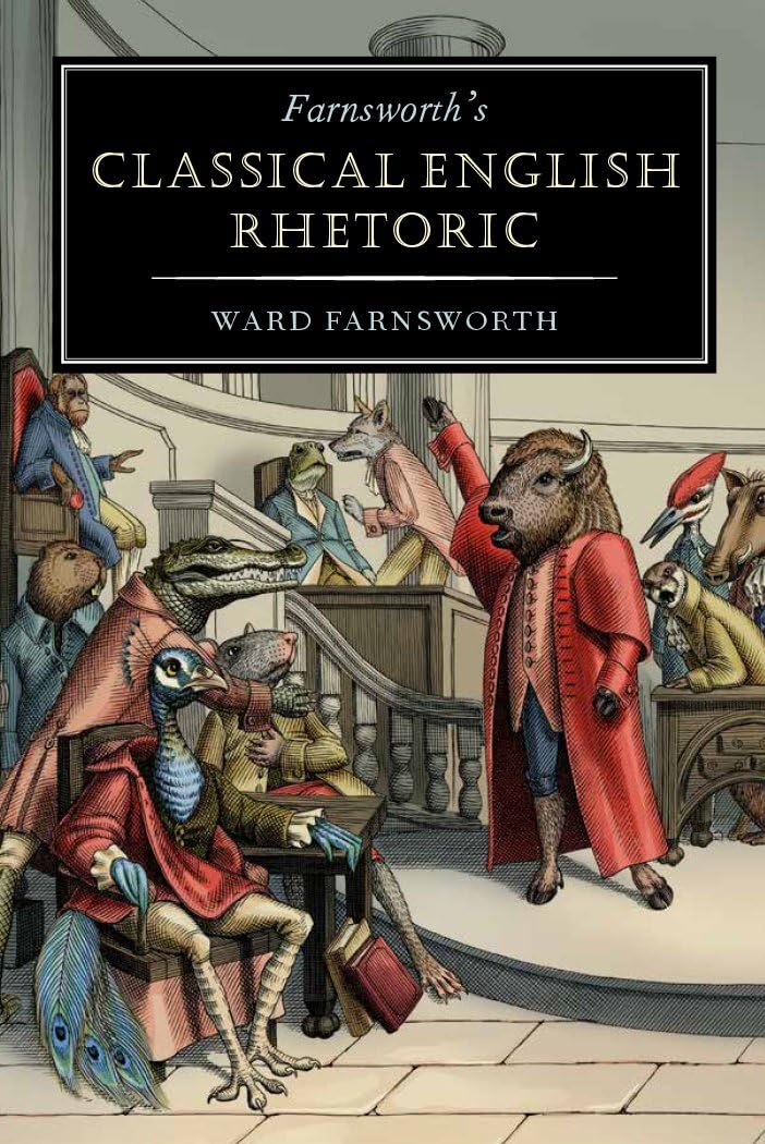 Farnsworth's Classical English Rhetoric (Farnsworth's Classical English series, 1)