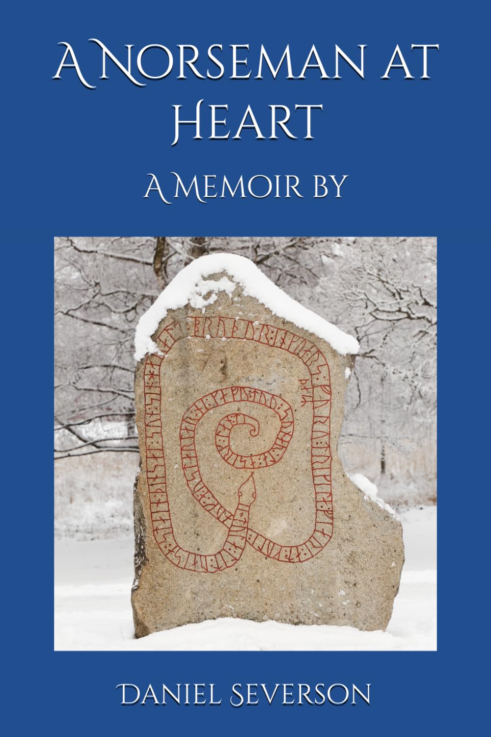 A Norseman at Heart: A Memoir by