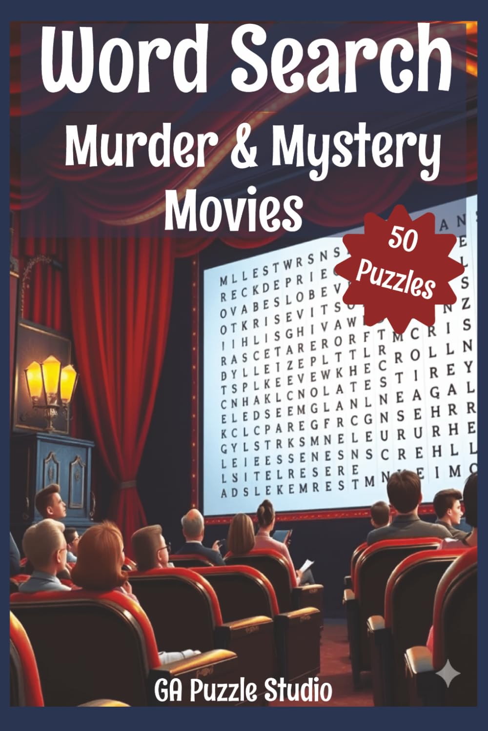 Word Search Murder Mystery Movies: A Cozy Murder & Mystery Movie Word Find Puzzles for Adults, Teens and Seniors and ciniphiles