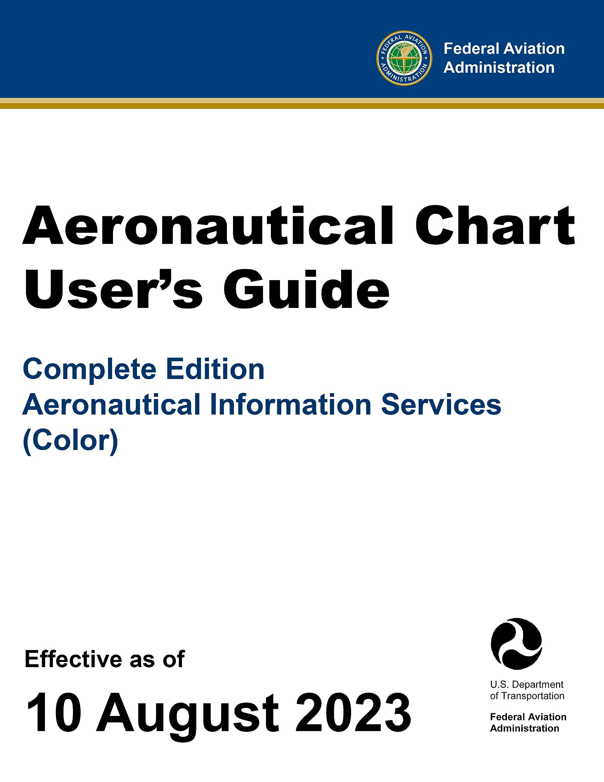 Aeronautical Chart User's Guide Complete Edition: Aeronautical Information Services (Color)