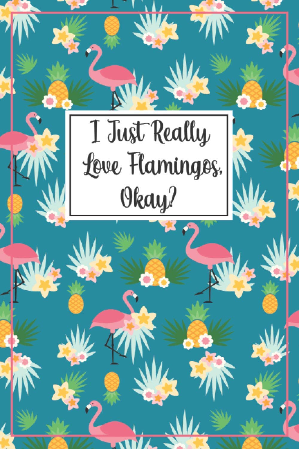 Pink Flamingo Notebook: A blank lined pink flamingo journal - a great flamingo gift for women, funny flamingo gift for kids, fabulous flamingo gift ... birthday or as a flamingo christmas gift