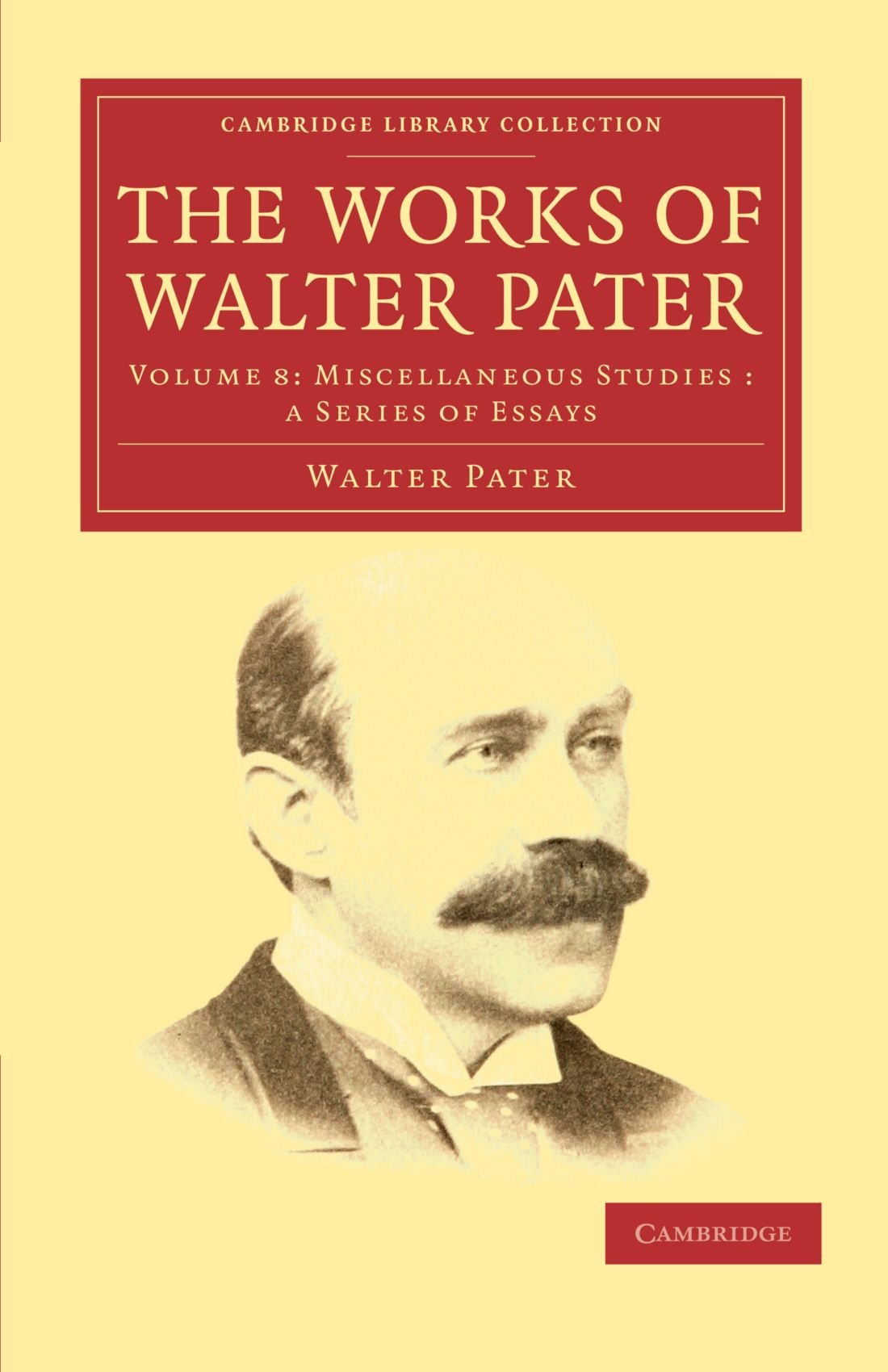 The Works of Walter Pater by Walter Pater - 9781108034302