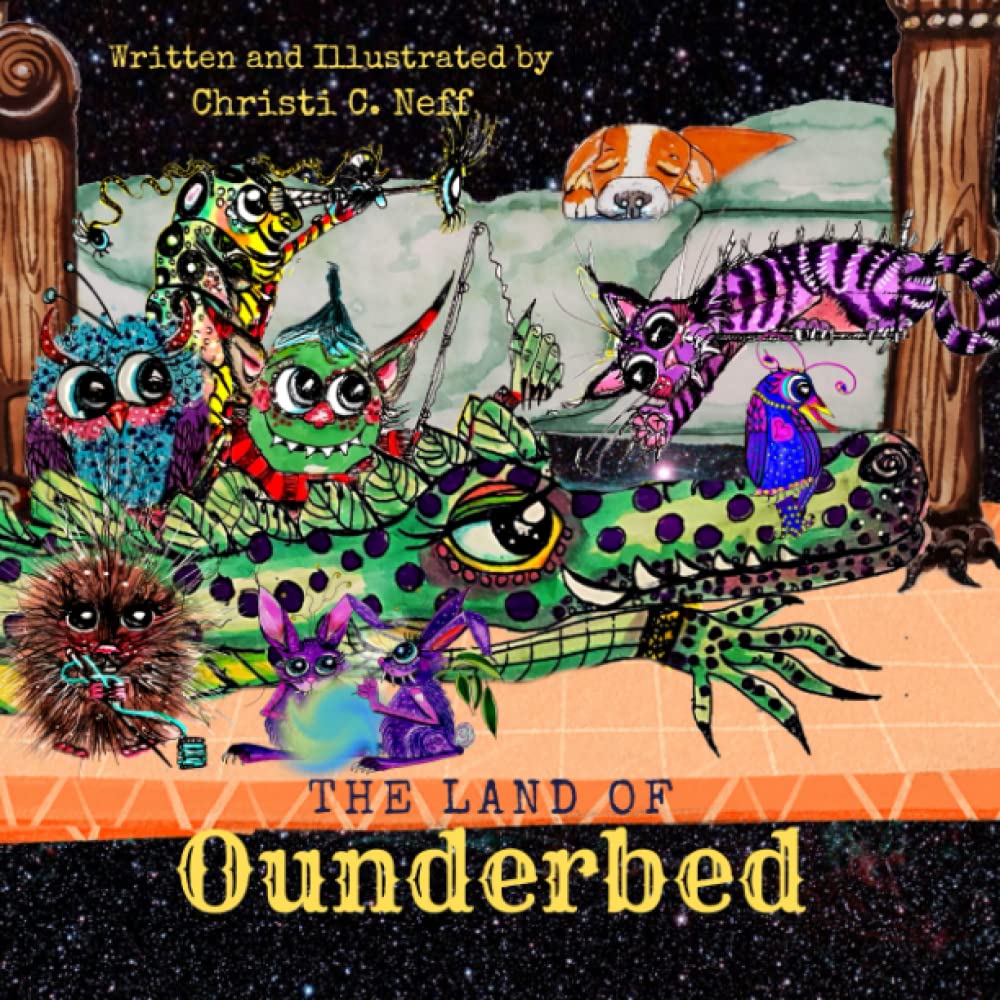 The Land Of Ounderbed: Where Monsters Live