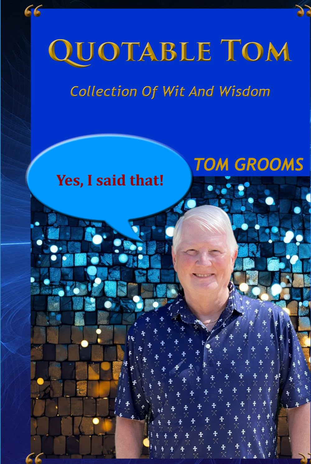 QUOTABLE TOM: Collection of Wit And Wisdom