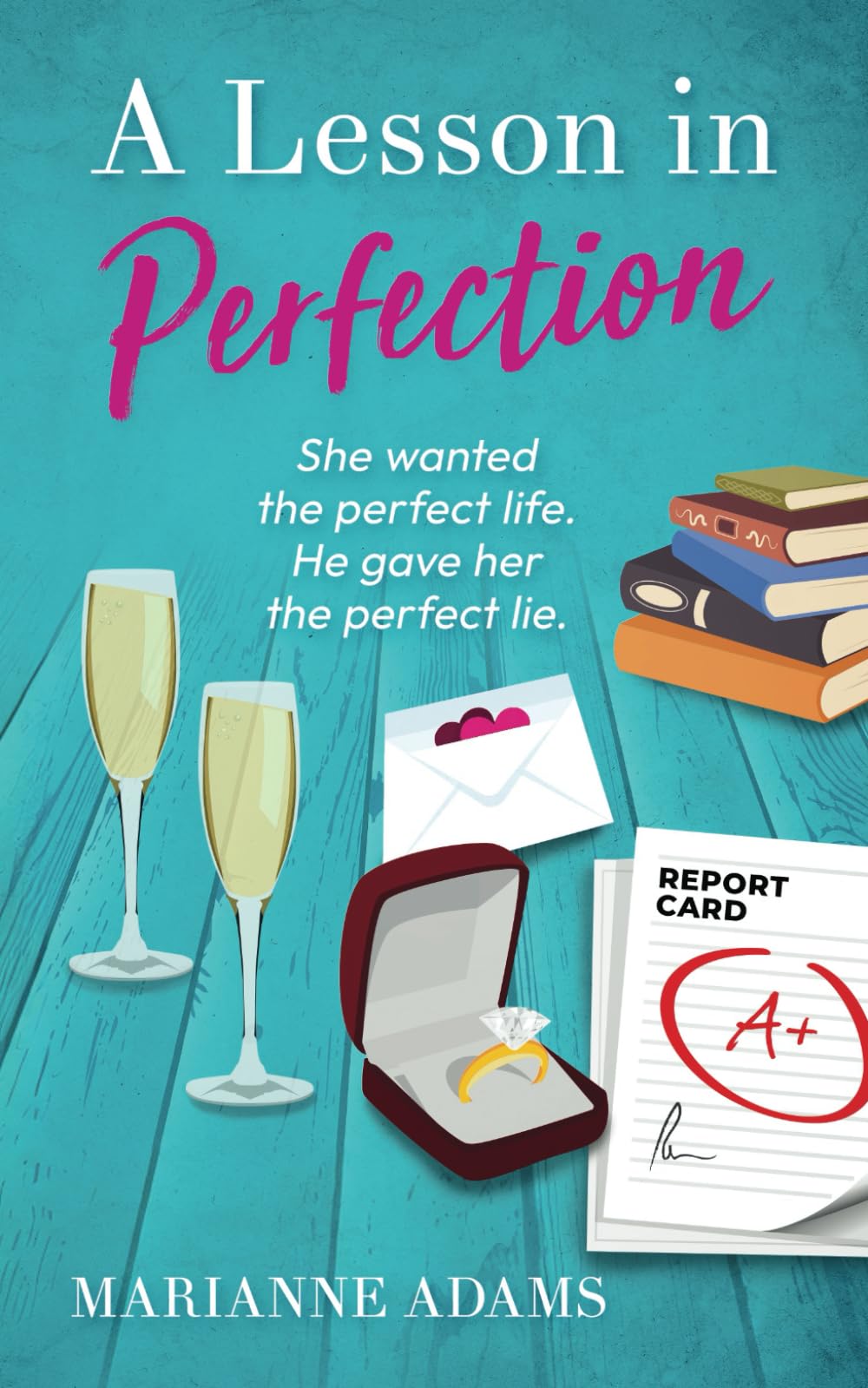 A Lesson in Perfection: An uplifting romantic comedy - the perfect summer read! (The Lessons Series)