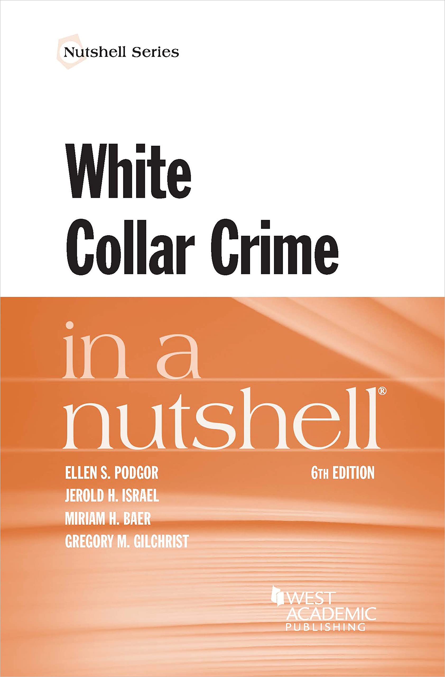 White Collar Crime in a Nutshell (Nutshells)
