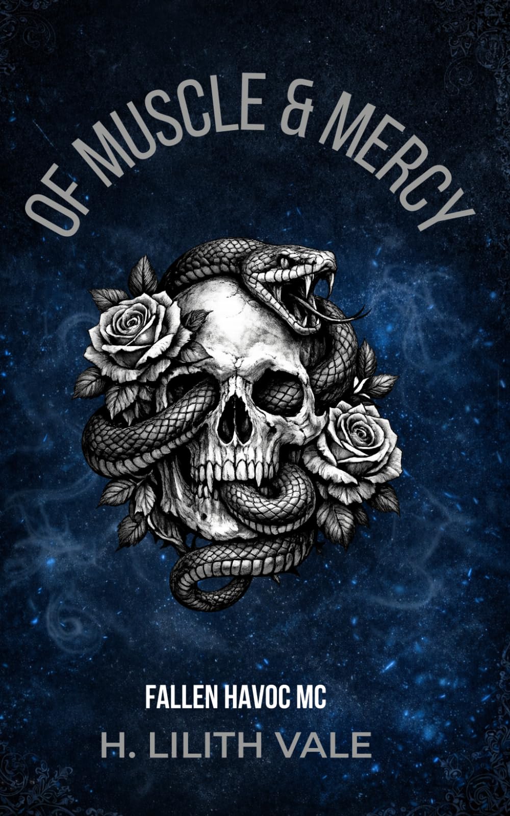 Of Muscle & Mercy (Fallen Havoc MC)