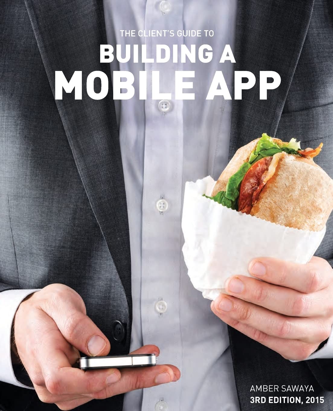 Building a Mobile App: The Client’s Guide