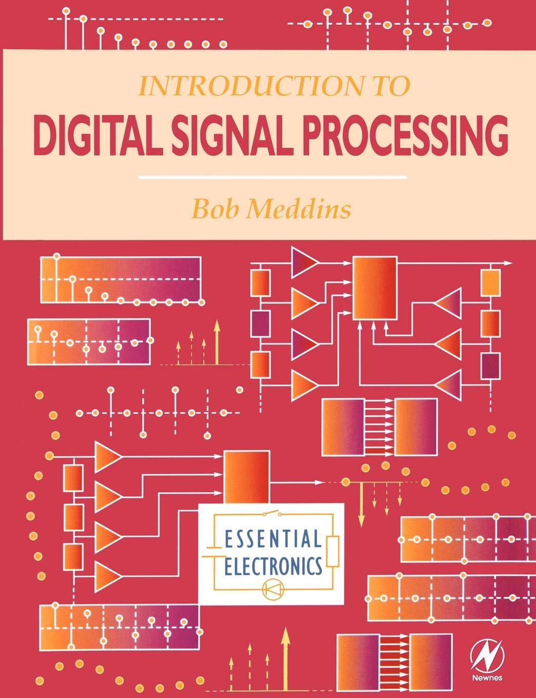Introduction to Digital Signal Processing (Essential Electronics)