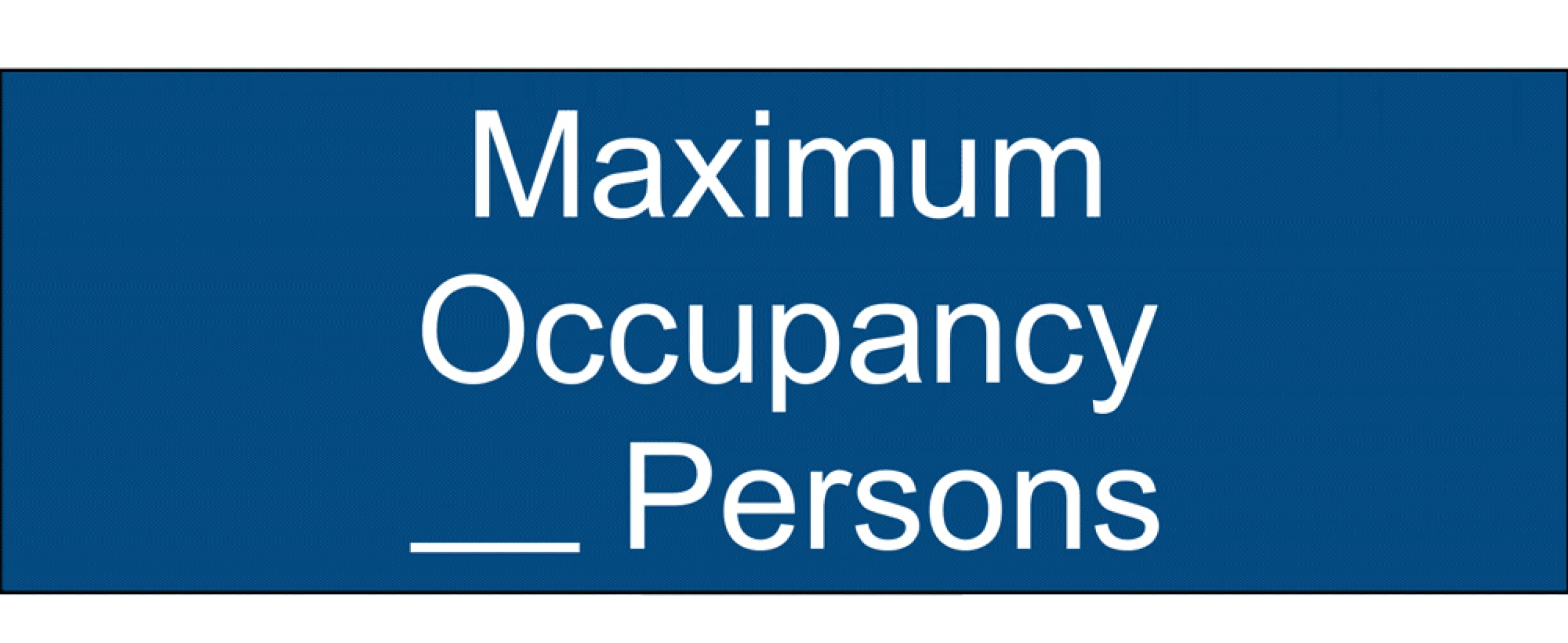 ComplianceSigns.com Maximum Occupancy Persons Sign with Your Custom Number, 8 x 3 Inch Blue Acrylic Plastic for Office, Retail