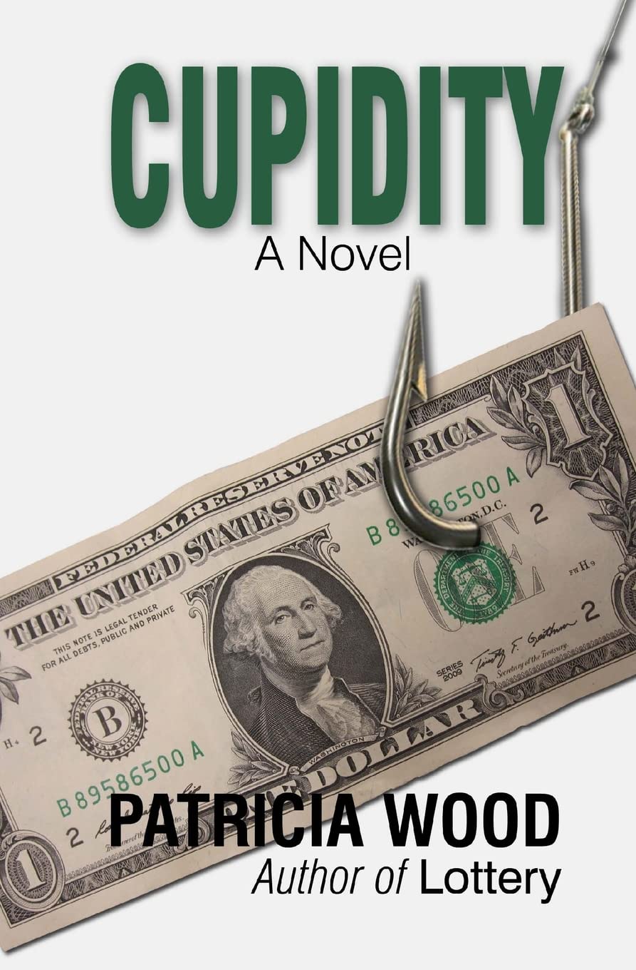 Cupidity: A Novel