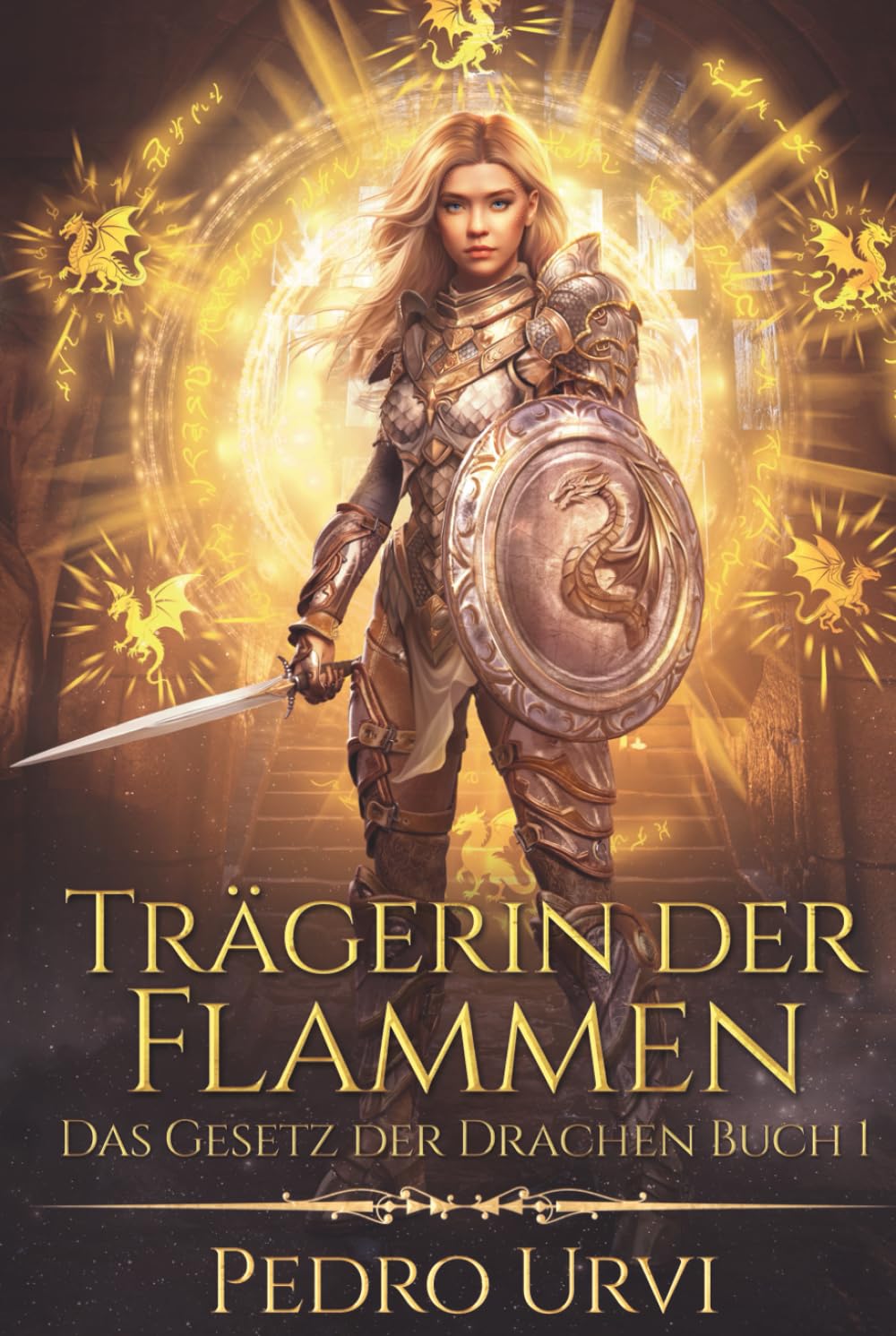 Trägerin der Flammen: (Das Gesetz der Drachen, Buch 1)