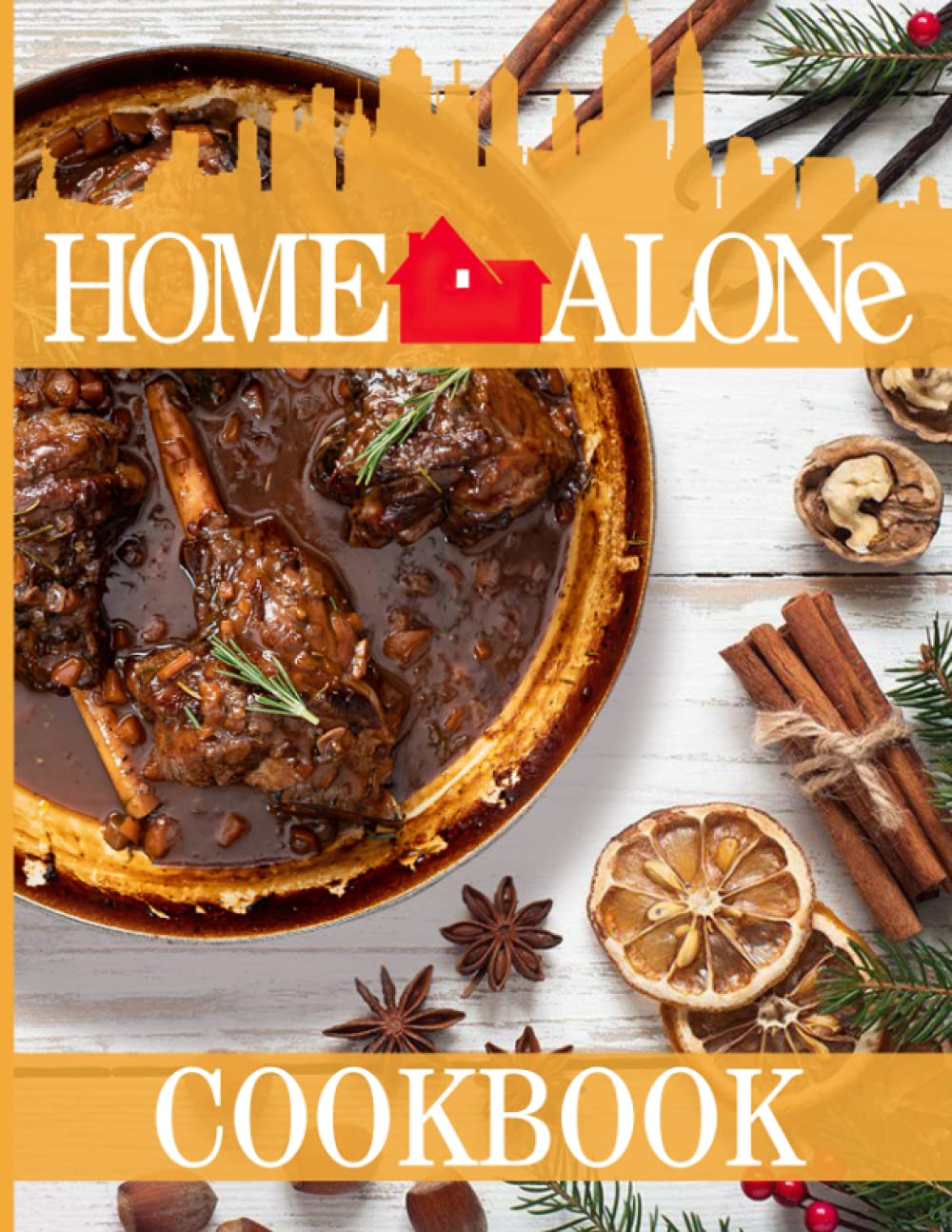 Home Alone Cookbook: Healthy Recipes To Enjoy Favorite Foods Home Alone Home Style Cookery