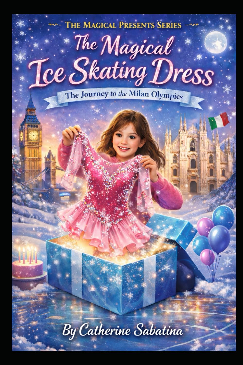 The Magical Ice Skating Dress. The Journey to Milano, Cortina: The Magical Presents Series. Olympic Season
