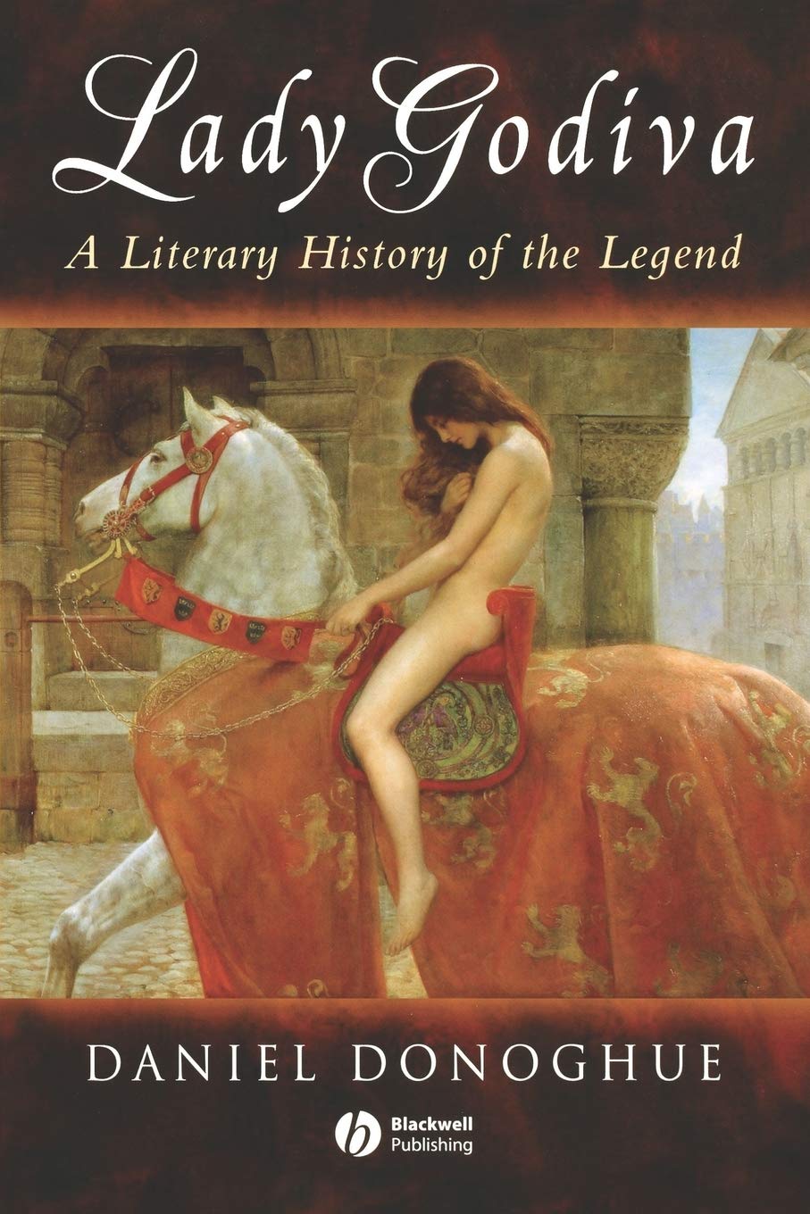 Lady Godiva A Literary History of the Legend