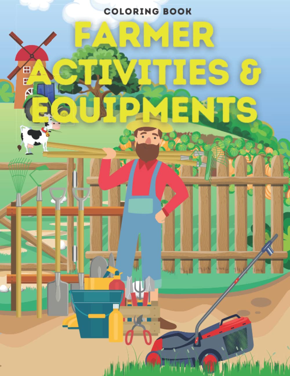 Farmer Activities & Equipment coloring book: Tractors Vehicles and Machines for Farming activity and Agriculture, 102 pages, size 8.5 by 11 inches (Educational Activity Book for Kids age 4-8)