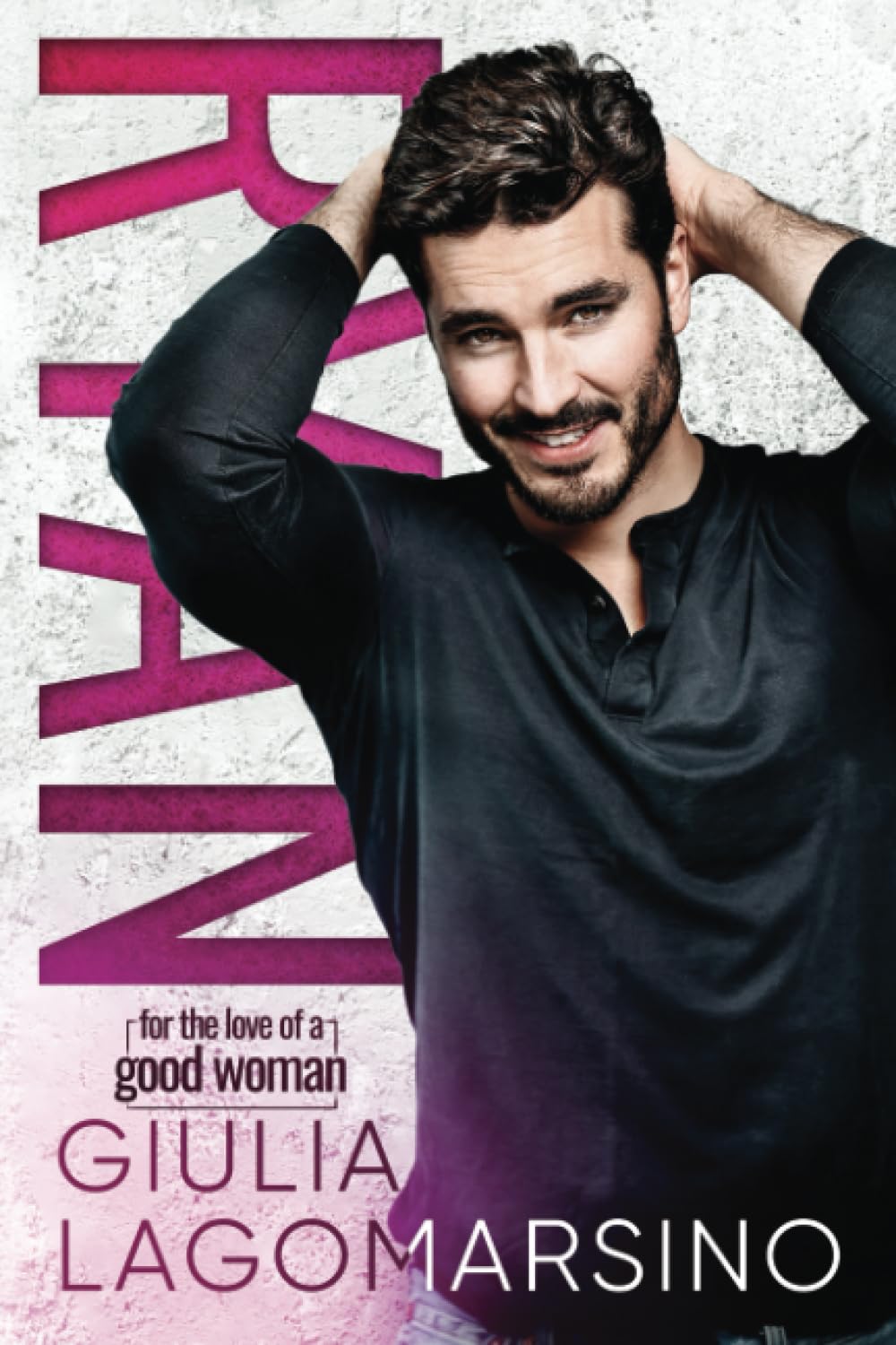Ryan: A Contemporary Romance (For The Love Of A Good Woman)