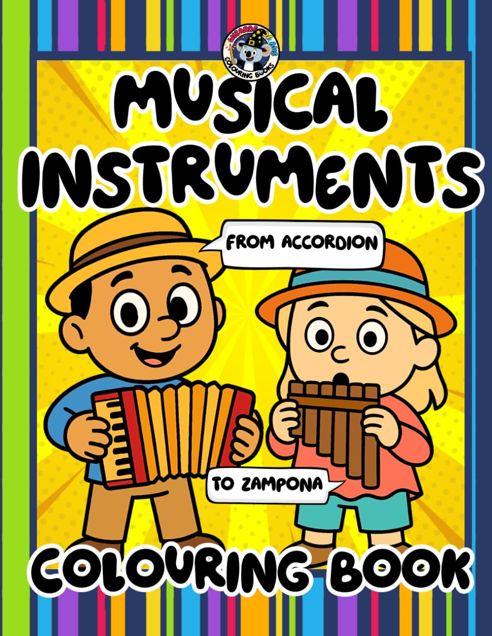 Musical Instruments Colouring Book for Kids: Learn. Laugh. Listen. Colour.