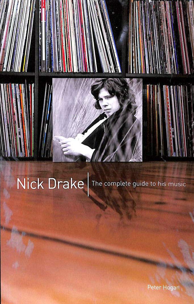 Buy The Complete Guide to the Music of Nick Drake — BookShops.in