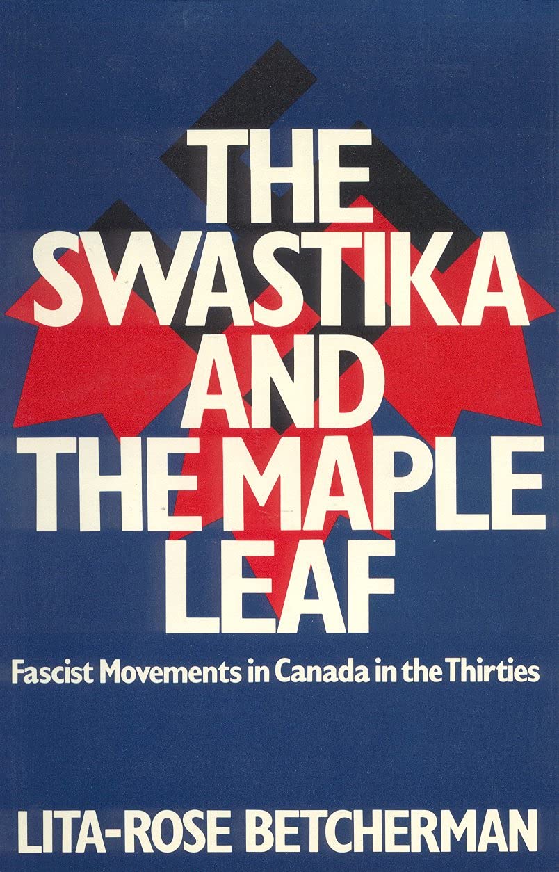Buy Swastika and the Maple Leaf: Fascist Movements in Canada in the Thirties — BookShops.in