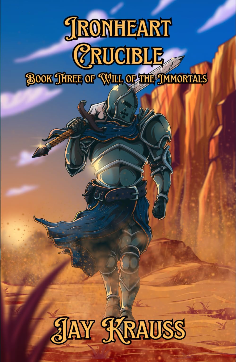 Ironheart Crucible (Will of the Immortals)
