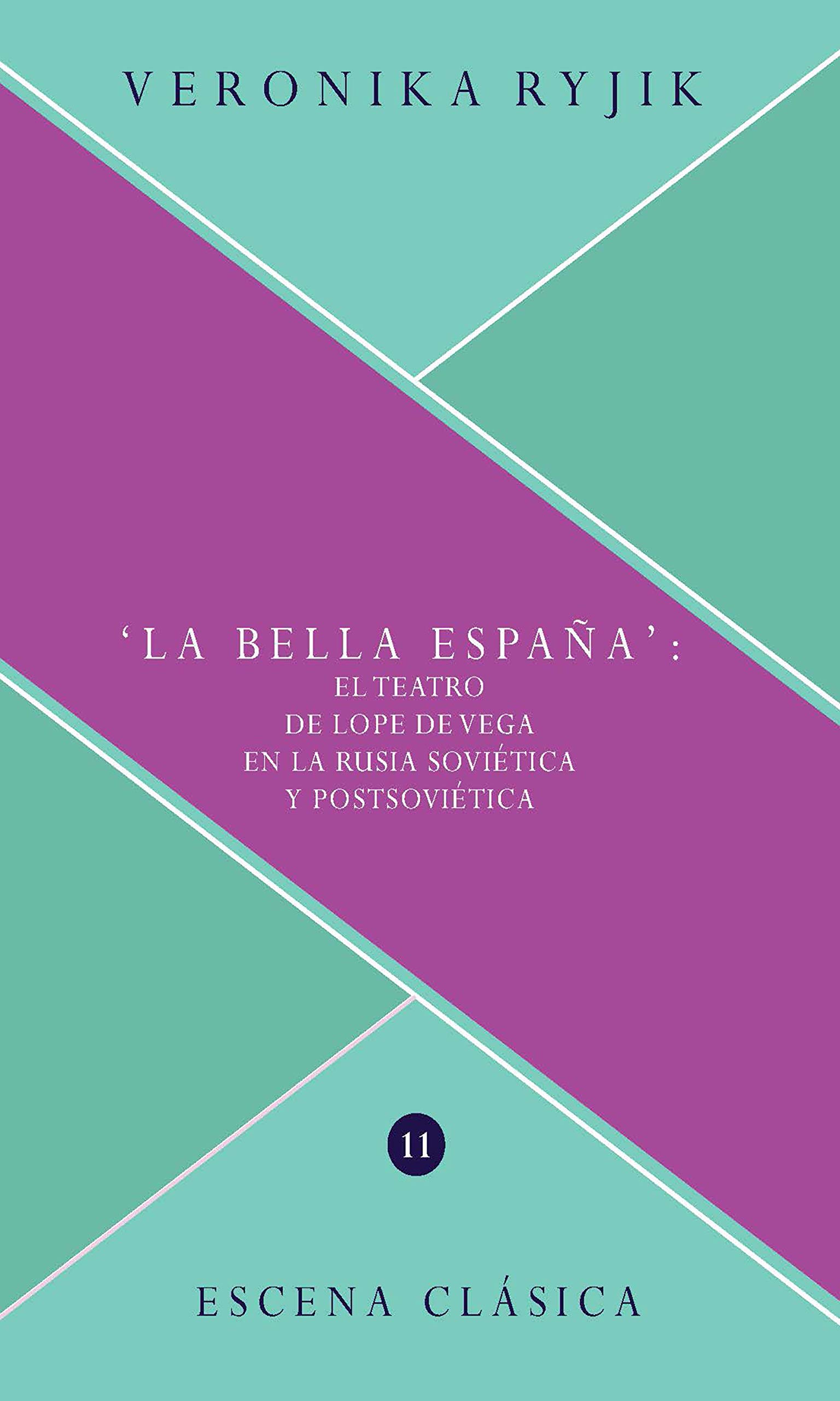 Lope de Vega en la Rusia soviética Escena clásica n° 11 critique