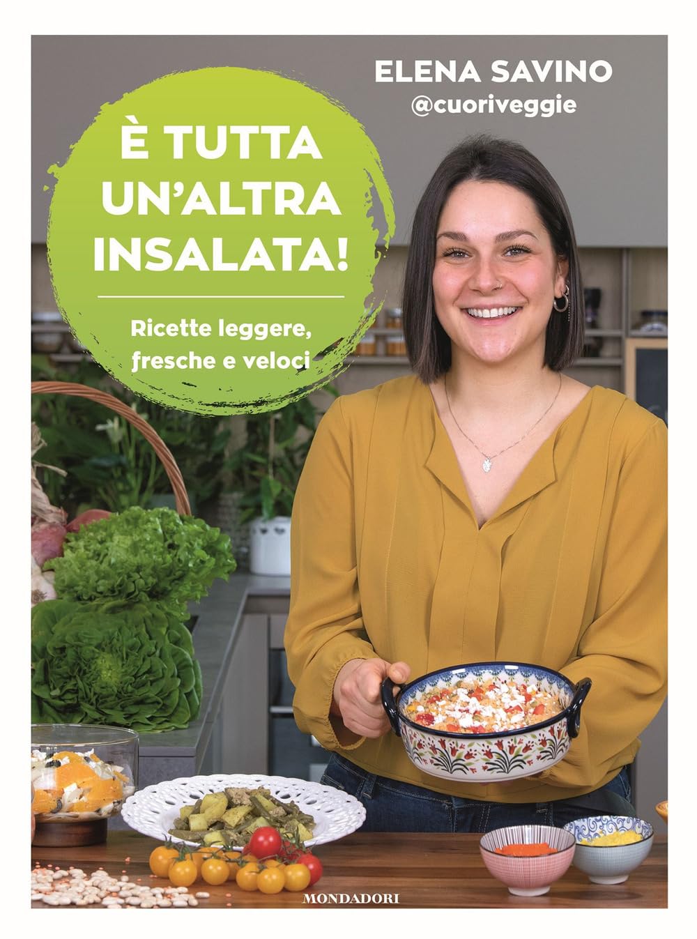 È Tutta Un'altra Insalata. Ricette Leggere, Fresche E Veloci - 4