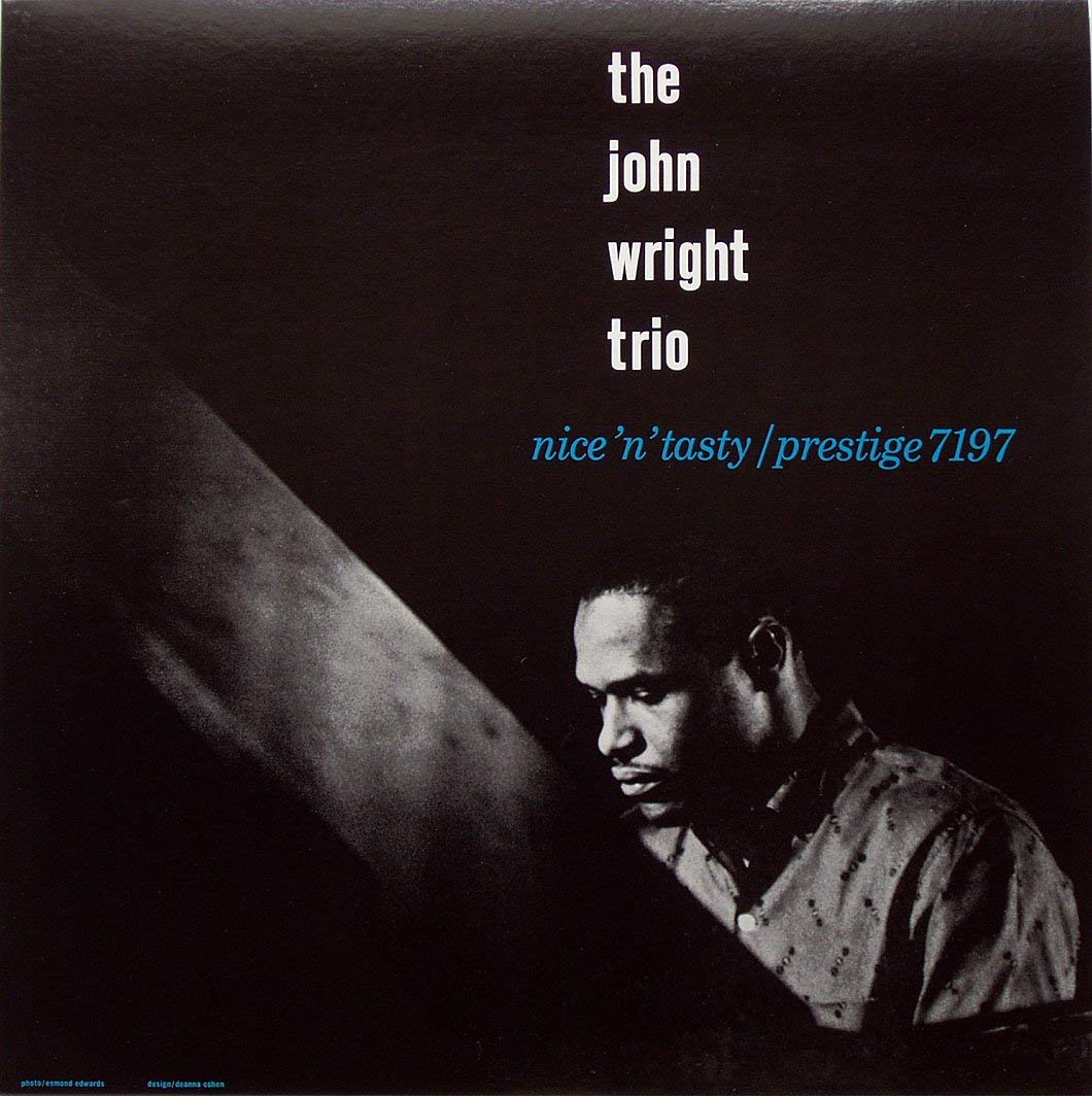 THE JOHN WRIGHT TRIO - Nice 'N' Tasty - Disque CD