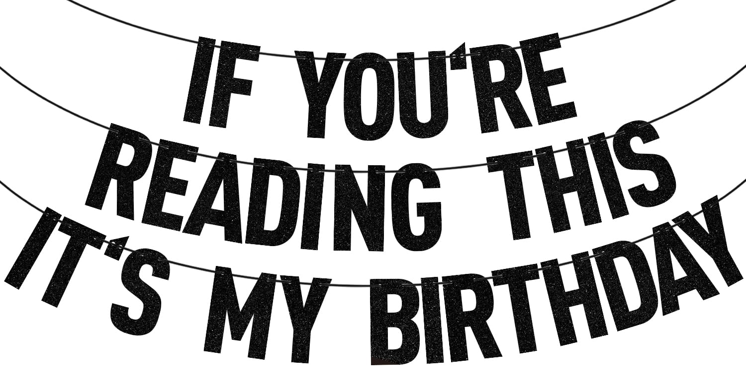 "If You're Reading This It's My Birthday" Glitter Banner - Black Glitter Party Decor, DIY Hanging Banner - View #8