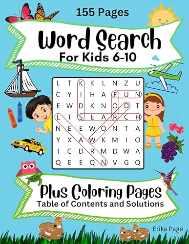 Word Search For Kids 6-10 Plus Coloring Pages Table of Contents and Solutions Activity Game Book Engages Children. Builds Vocabulary, Reading and