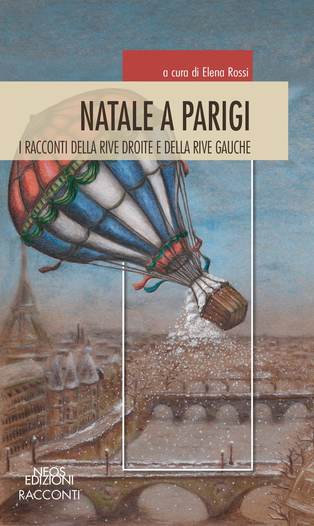 Natale A Parigi. I Racconti Della Rive Droite E Rive Gauche - 4