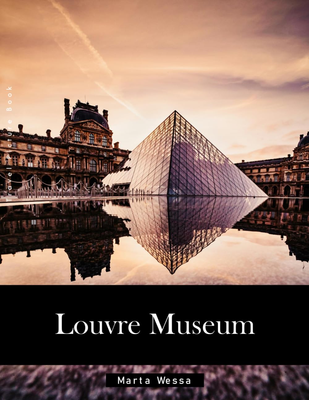 Louvre Museum: A Perfect Coffee Table Picture Book - Travel and Tourism lovers Gift