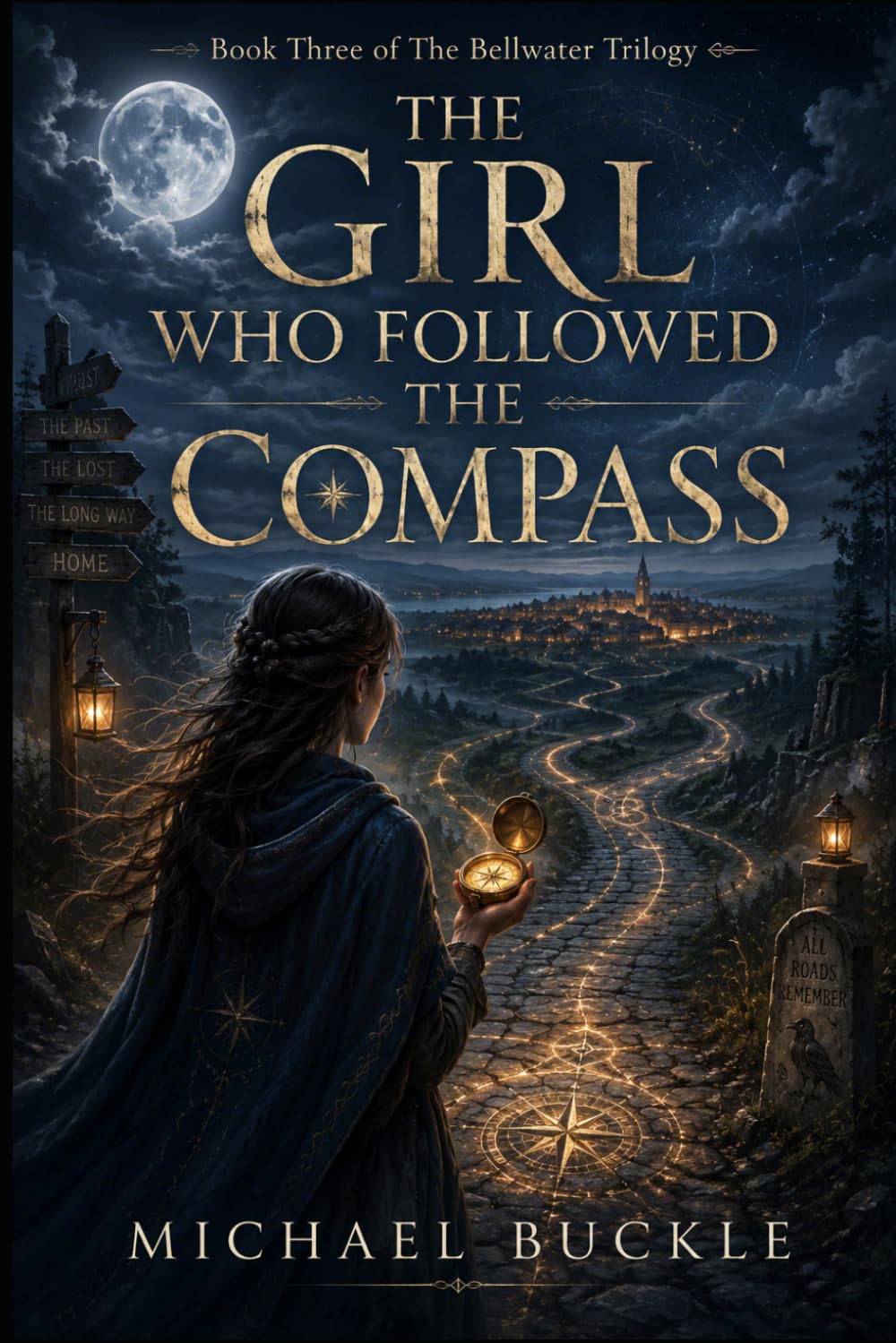 The Girl Who Followed The Compass (The Bellwater Chronicles)