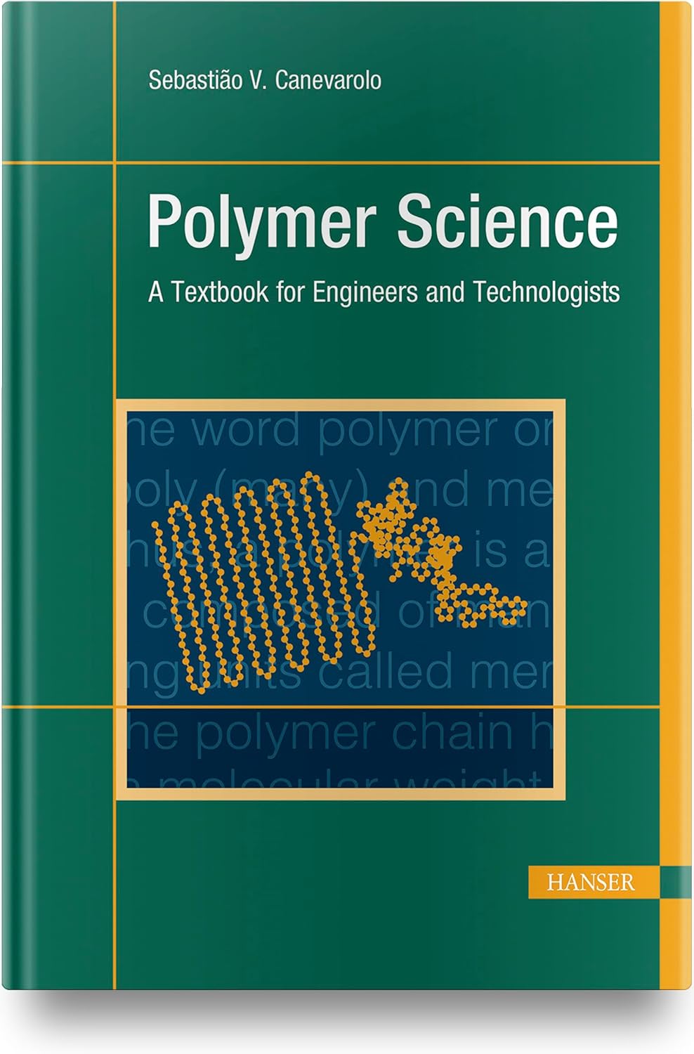 Polymer Science: A Textbook for Engineers and Technologists