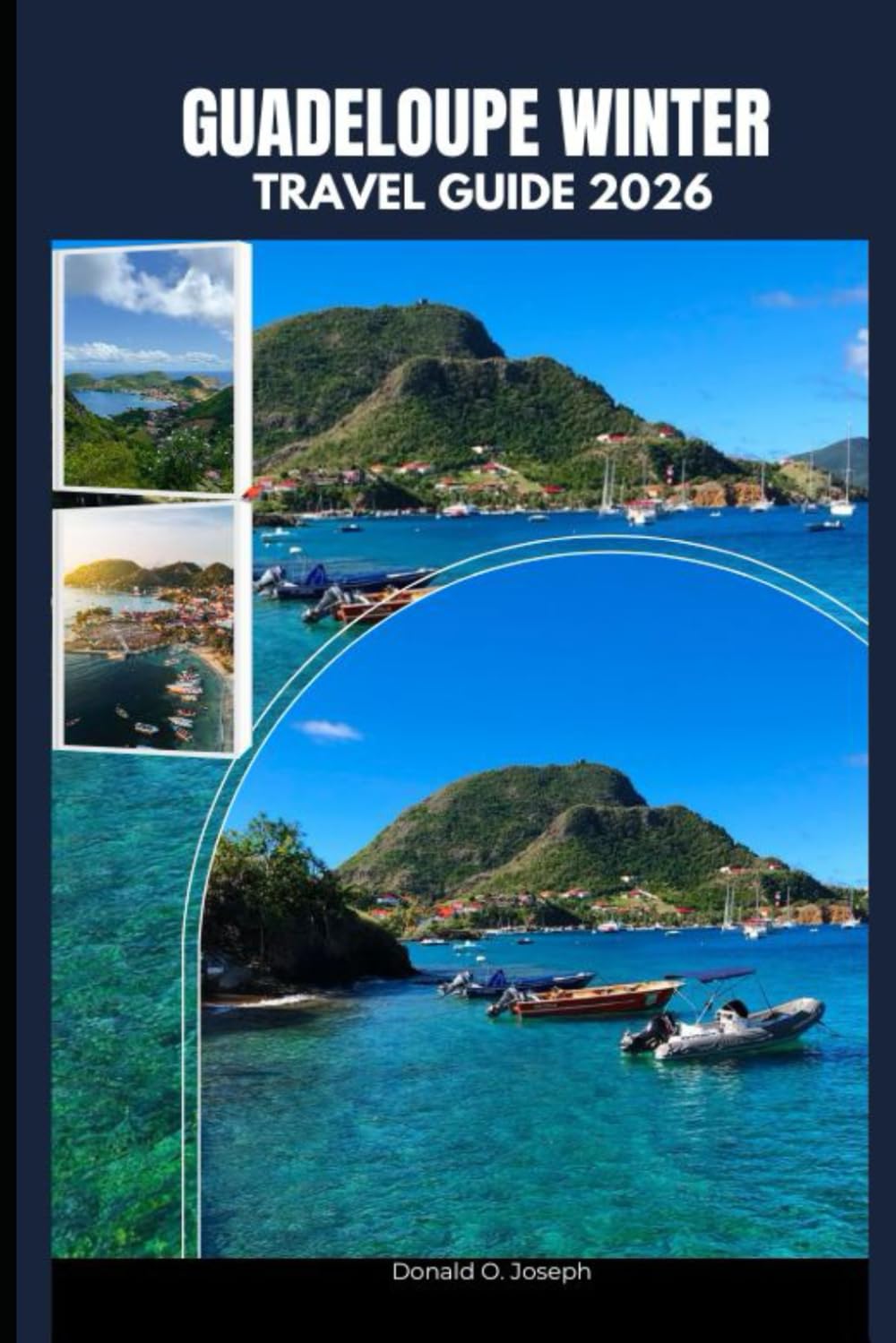 GUADELOUPE WINTER TRAVEL GUIDE 2026