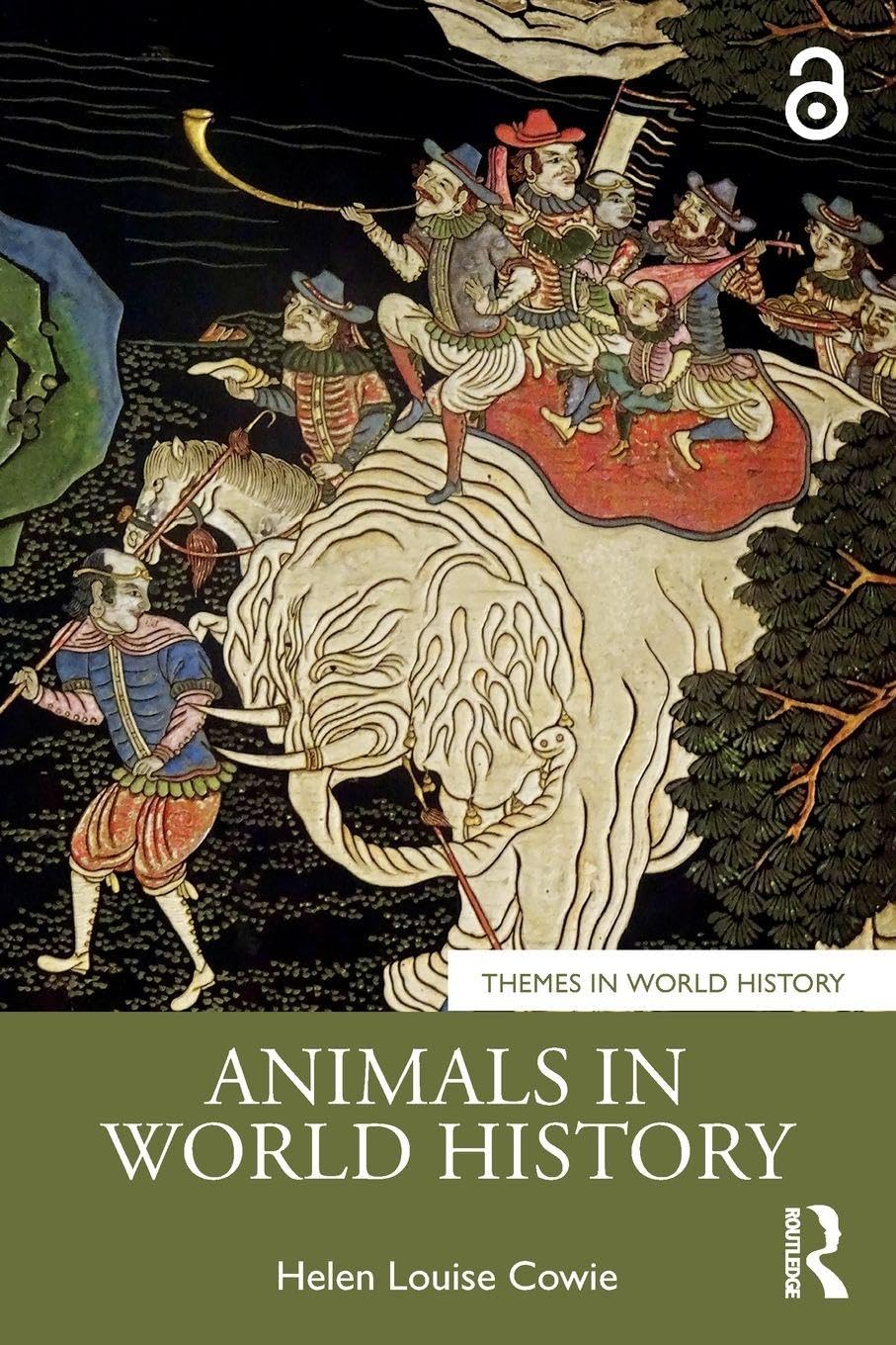 Animals in World History (Themes in World History)