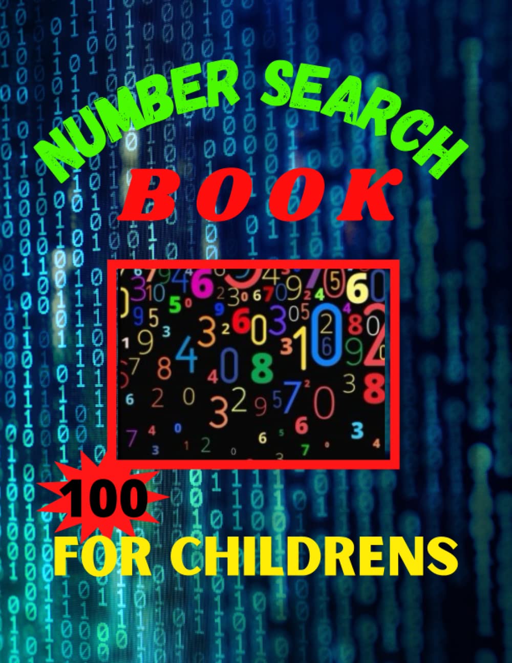 100 Number Search Book for children's: 100 fun and challenging Number Search Puzzle Book For children's