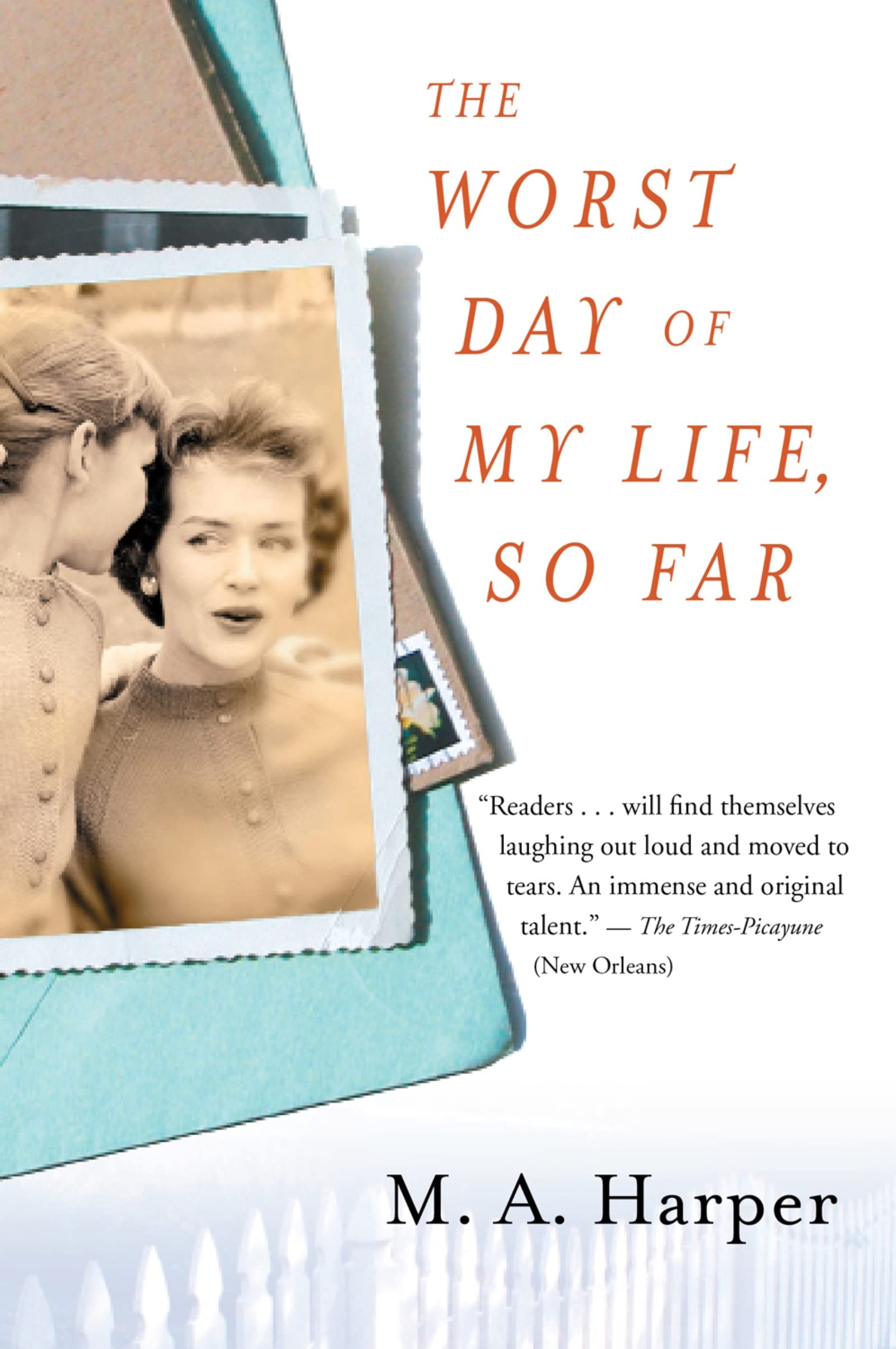 The Worst Day of My Life, So Far